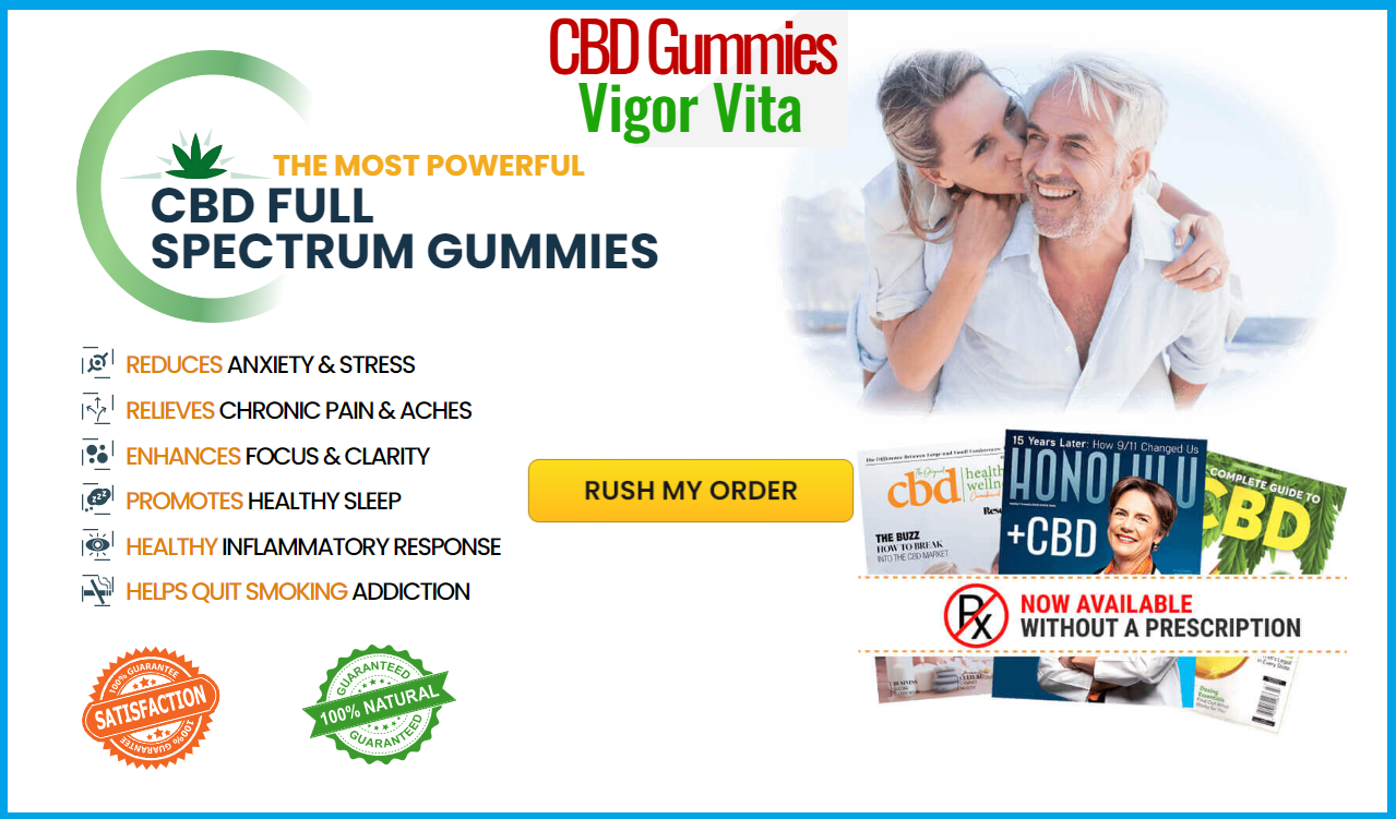 Vigor Vita Cbd Gummies Vigorvita® Cbd Official Site 8709